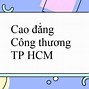 Cao Đẳng Công Thương Thành Phố Hồ Chí Minh